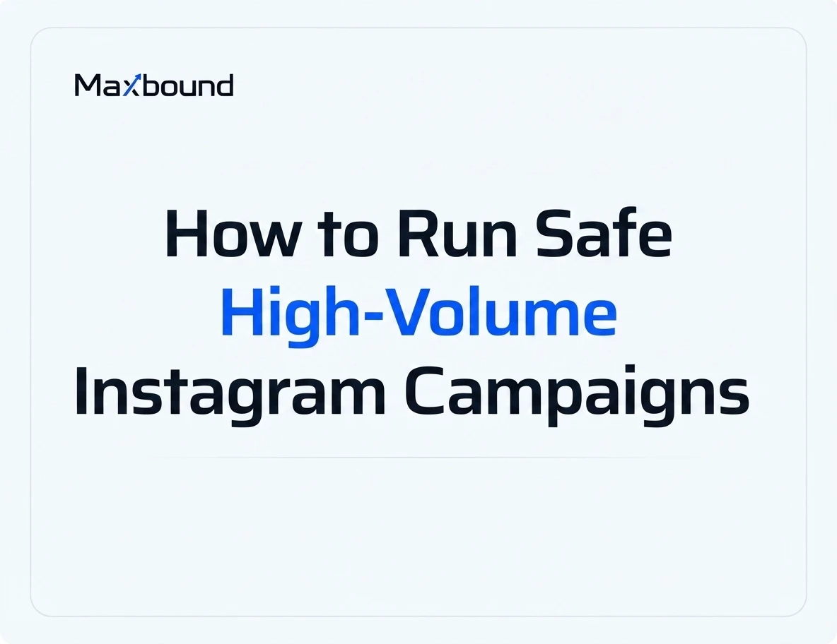 How to Run Safe High-Volume Instagram Campaigns